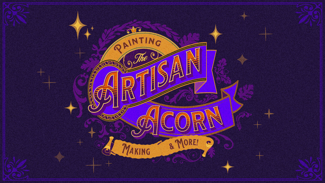 Intro page. The Artisan Acorn Painting, Making and More.